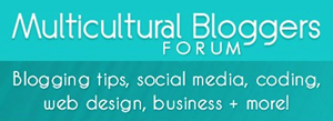 Multicultural Bloggers Open Forum